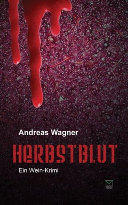 Herbstblut, Andreas Wagner - Ebook - 9783945782279
