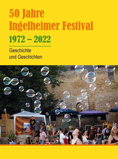 50 Jahre Ingelheimer Festival 1972 - 2022., Angelika Schulz-Parthu ;  Uli Holzhausen - Paperback - 9783945782798