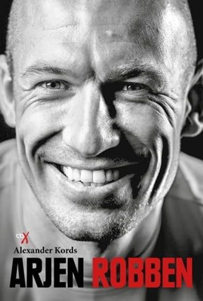 Arjen Robben, Alexander Kords - Ebook - 9783945794050