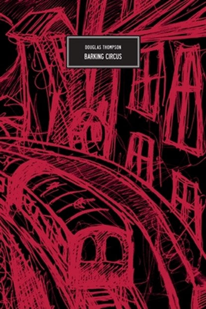 Barking Circus, Douglas Thompson - Paperback - 9783945795859