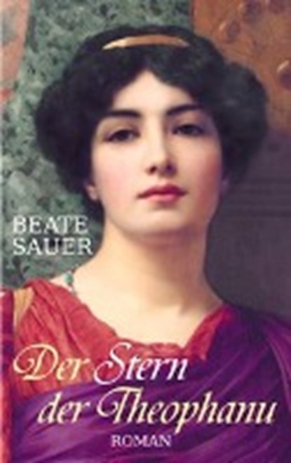 Der Stern der Theophanu, SAUER,  Beate - Paperback - 9783945796375