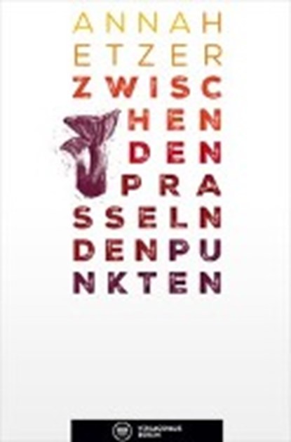 Hetzer, A: zwischen den prasselnden punkten, HETZER,  Anna ; Grün, Asuka - Paperback - 9783945832127