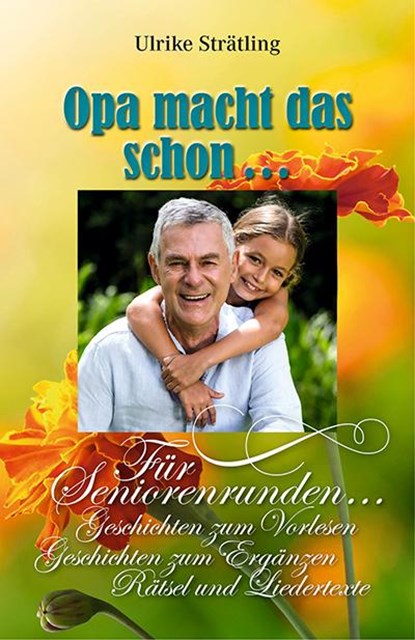Opa macht das schon..., Ulrike Strätling - Paperback - 9783945833889