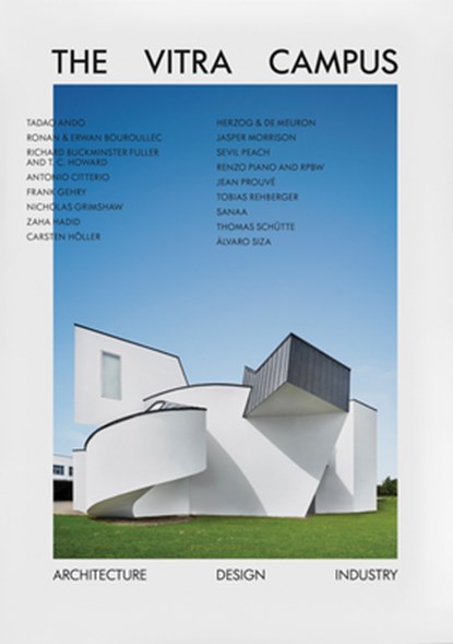 The Vitra Campus, Mateo Kries ; Johanna Thieme ; Henrike Büscher ; Louisa Sawatzki - Paperback - 9783945852361