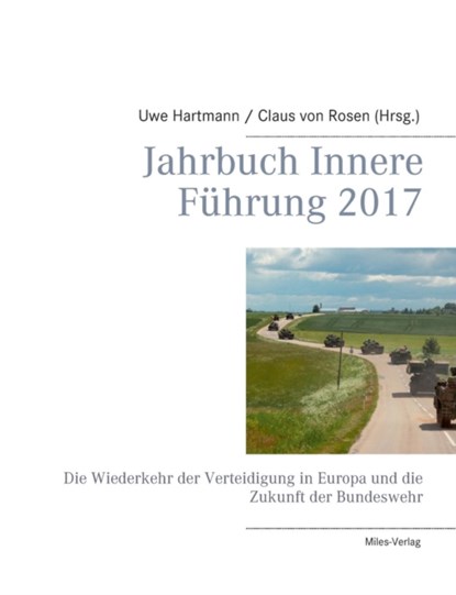 Jahrbuch Innere Fuhrung 2017, Uwe Hartmann ; Claus Von Rosen - Paperback - 9783945861653