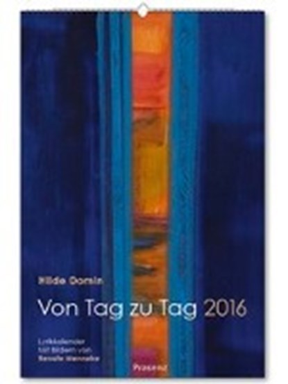 Von Tag zu Tag 2016 - Lyrikkalender, DOMIN,  Hilde - Paperback - 9783945879016