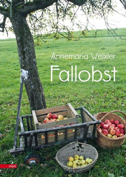Fallobst, Annemaria Weixler - Paperback - 9783945896068