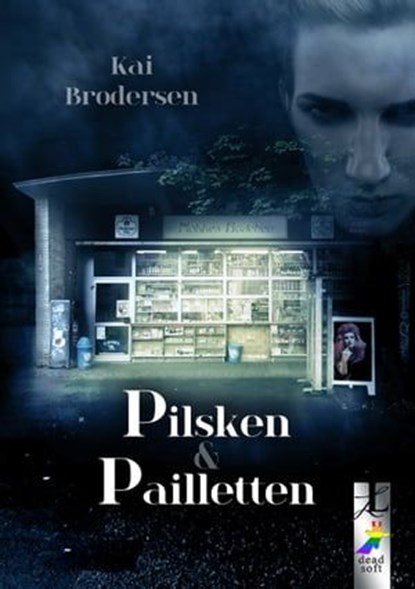 Pilsken und Pailletten, Kai Brodersen - Ebook - 9783945934388