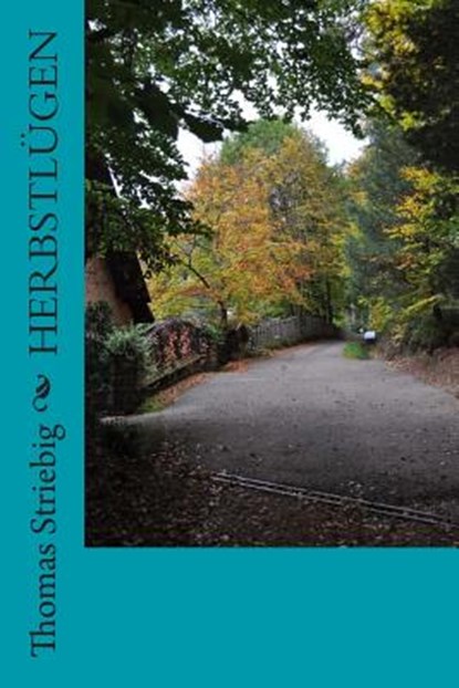 Herbstlugen, STRIEBIG,  Thomas - Paperback - 9783945945124