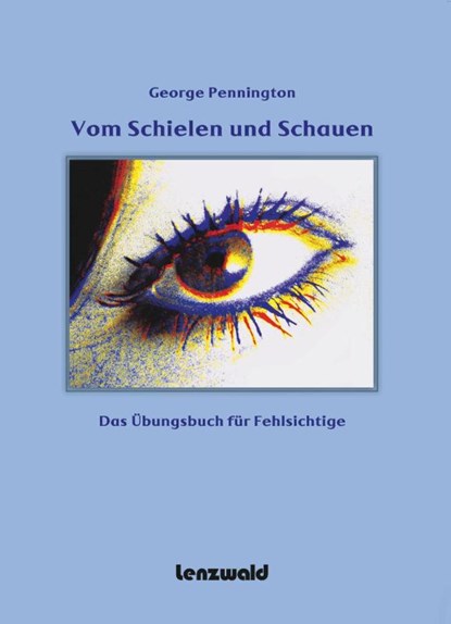 Vom Schielen und Schauen, George Pennington - Paperback - 9783945947050