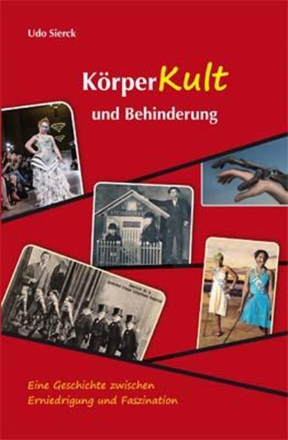 Körperkult und Behinderung, Udo Sierck - Paperback - 9783945959718