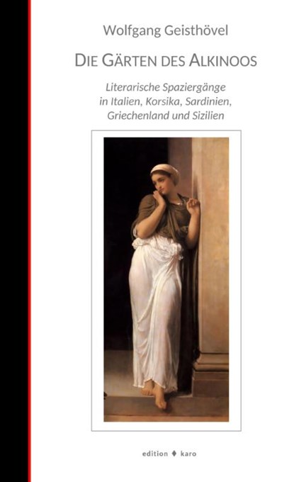 Die Gärten des Alkinoos, Wolfgang Geisthövel - Gebonden - 9783945961360