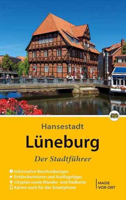 Lüneburg - Der Stadtführer, Eckhard Michael ; Christiane Stagge - Paperback - 9783945974353