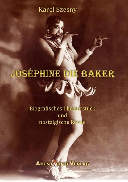 Joséphine die Baker, Karel Szesny - Paperback - 9783945976524