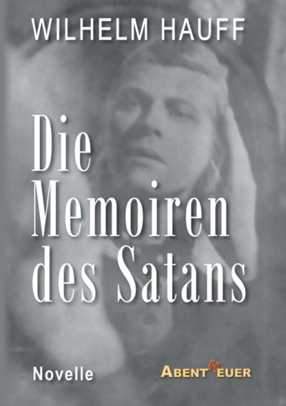 Die Memoiren des Satans, Wilhelm Hauff - Paperback - 9783945976623