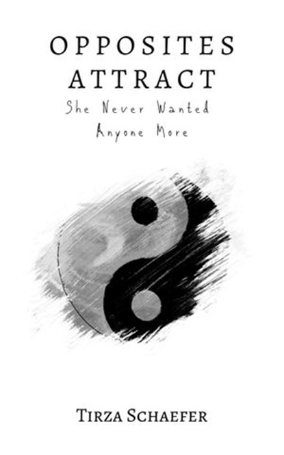 Opposites Attract, Tirza Schaefer - Ebook - 9783946011262