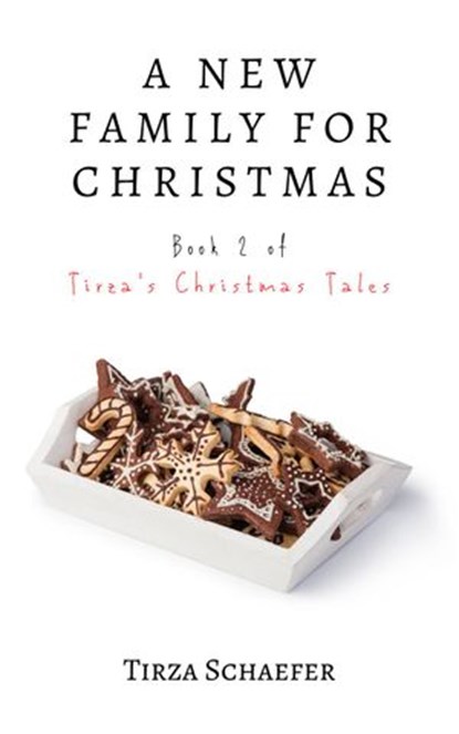 A New Family for Christmas, Tirza Schaefer - Ebook - 9783946011415