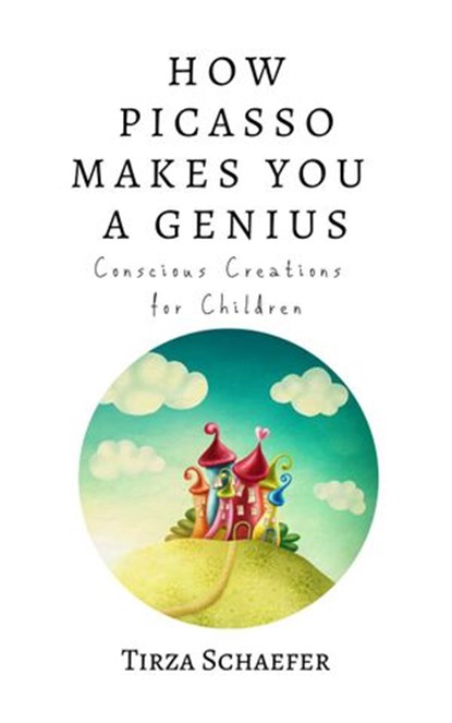 How Picasso Makes You a Genius, Tirza Schaefer - Ebook - 9783946011620