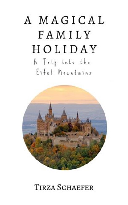 A Magical Family Holiday, Tirza Schaefer - Ebook - 9783946011873