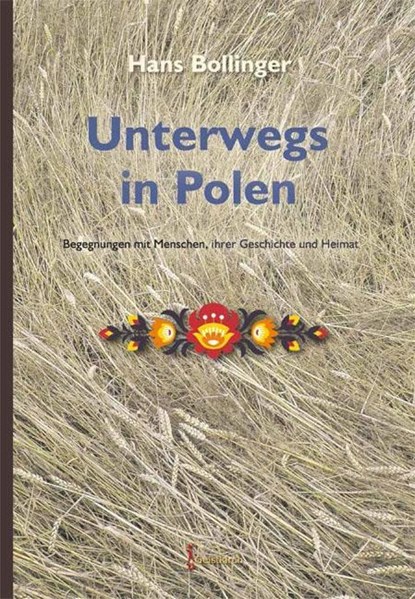 Unterwegs in Polen, Hans Bollinger - Gebonden - 9783946036494