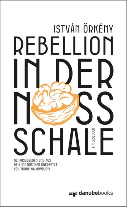 Rebellion in der Nussschale, István Örkény - Gebonden - 9783946046349
