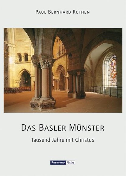 Das Basler Münster, Paul Bernhard Rothen - Paperback - 9783946083382