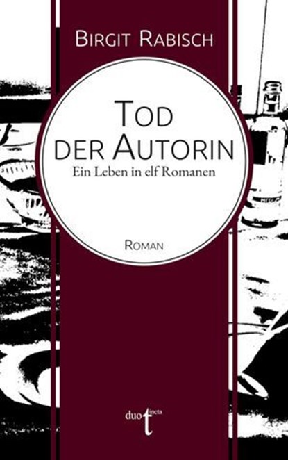 Tod der Autorin, Birgit Rabisch - Ebook - 9783946086796