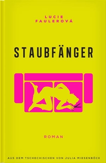 Staubfänger, Lucie Faulerová - Ebook - 9783946120605