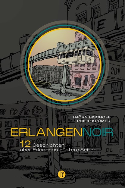 ErlangenNOIR, Björn Bischoff ;  Philip Krömer - Paperback - 9783946120926