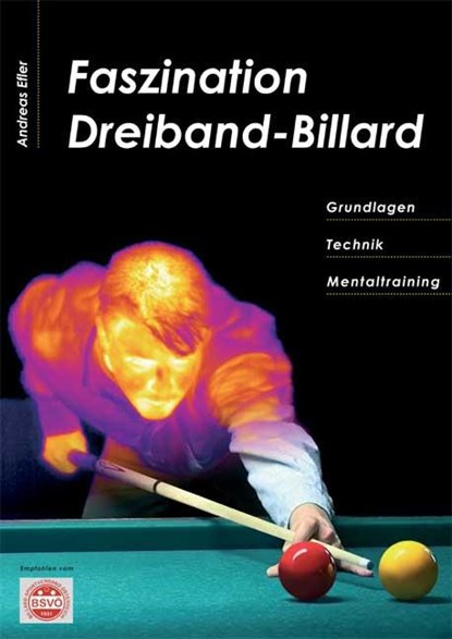 Faszination Dreiband-Billard, Andreas Efler - Paperback - 9783946128717