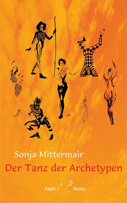 Der Tanz der Archetypen, Sonja Mittermair - Gebonden - 9783946136217