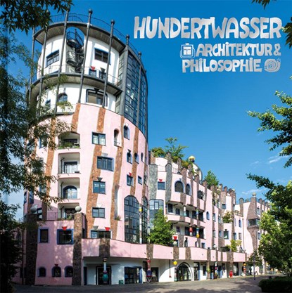 Hundertwasser Architektur & Philosophie - Die Grüne Zitadelle, niet bekend - Gebonden - 9783946177258