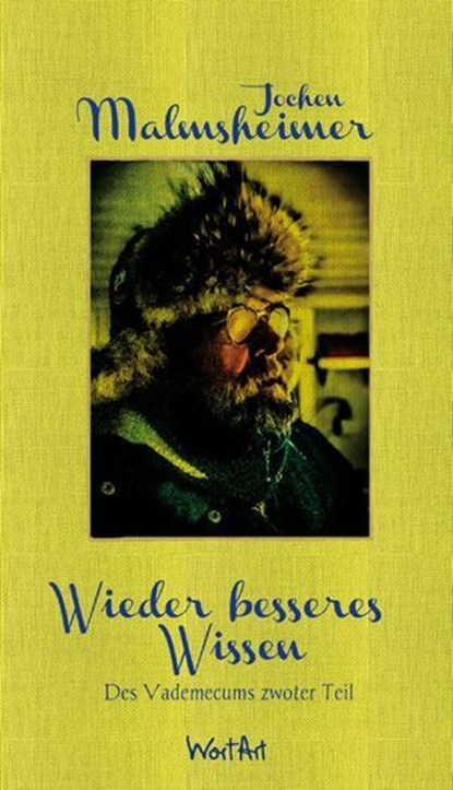 Wieder besseres Wissen, Jochen Malmsheimer - Ebook - 9783946207962