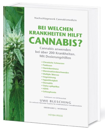 Bei welchen Krankheiten hilft Cannabis?, Uwe Blesching - Gebonden - 9783946245124