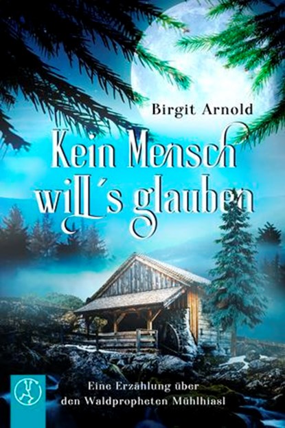Kein Mensch will's glauben, Birgit Arnold ; Kathrin Franke-Mois - Ebook - 9783946309208