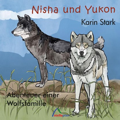 Nisha und Yukon, Karin Stark - Gebonden - 9783946310198