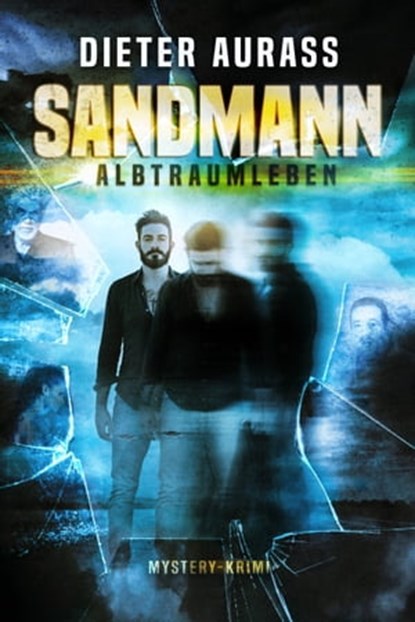 Sandmann: Albtraumleben, Dieter Aurass - Ebook - 9783946312642