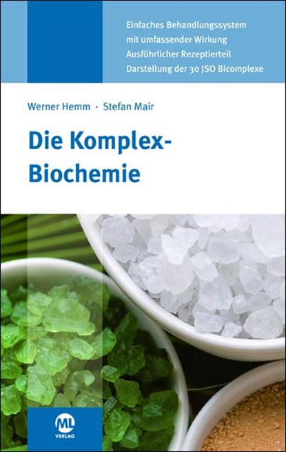 Die Komplex-Biochemie, Werner Hemm ;  Stefan Mair - Gebonden - 9783946321880