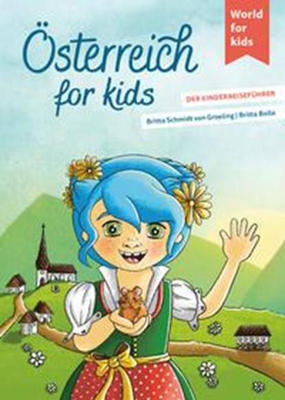 Österreich for kids, Britta Schmidt von Groeling - Paperback - 9783946323341