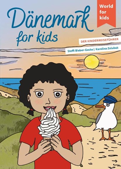 Dänemark for kids, Steffi Bieber-Geske - Paperback - 9783946323358