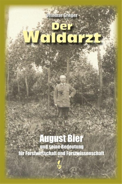 Der Waldarzt, Ottomar Greger - Paperback - 9783946324935