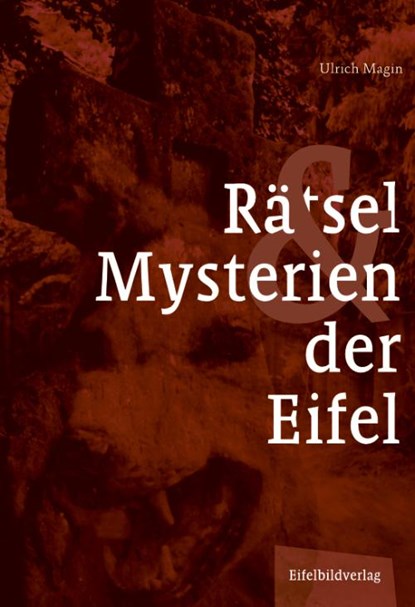 Rätsel und Mysterien der Eifel, Ulrich Magin - Paperback - 9783946328483