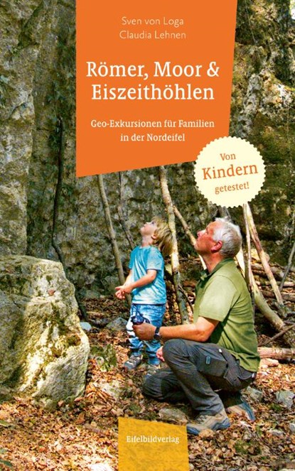 Römer, Moor und Eiszeithöhlen, Sven von Loga ;  Claudia Lehnen - Paperback - 9783946328735