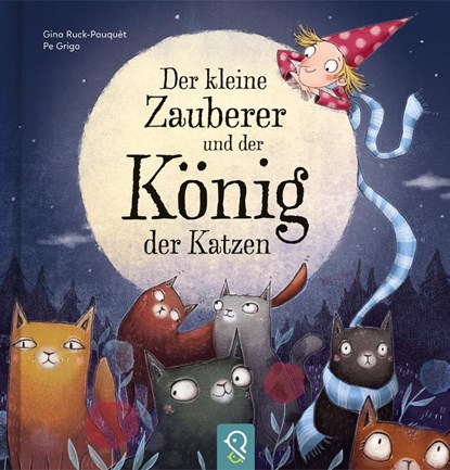 Der kleine Zauberer und der König der Katzen, Gina Ruck-Pauquèt - Gebonden - 9783946360087