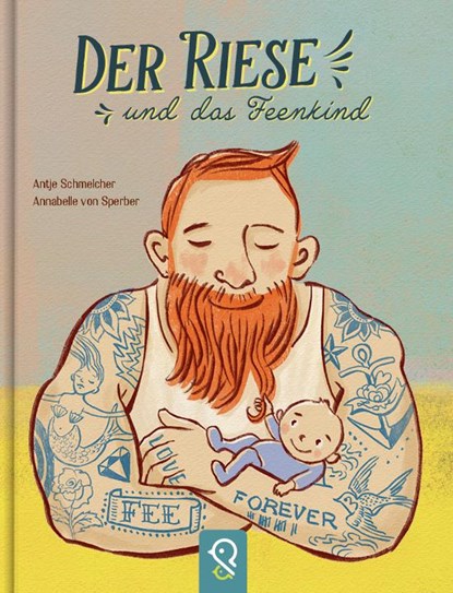 Der Riese und das Feenkind, Antje Schmelcher - Gebonden - 9783946360629