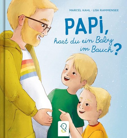 Papi, hast du ein Baby im Bauch?, Marcel Kahl - Gebonden - 9783946360643