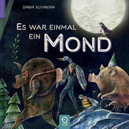 Es war einmal ein Mond, niet bekend - Gebonden - 9783946360766