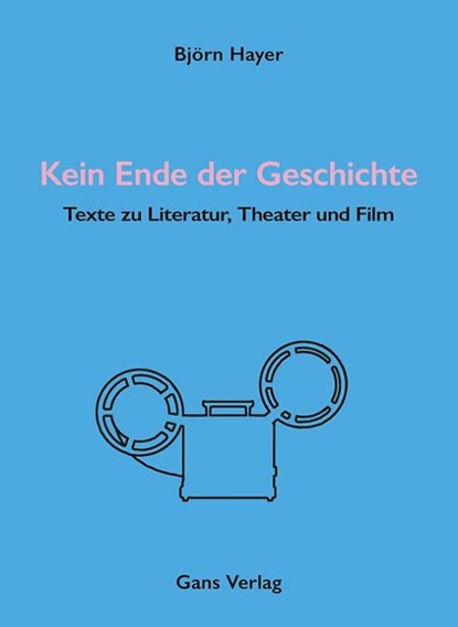 Kein Ende der Geschichte, Björn Hayer - Gebonden - 9783946392514