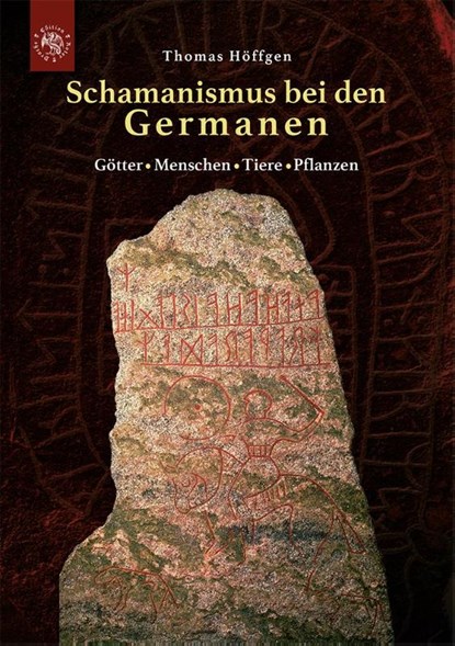 Schamanismus bei den Germanen, Thomas Höffgen - Gebonden - 9783946425205