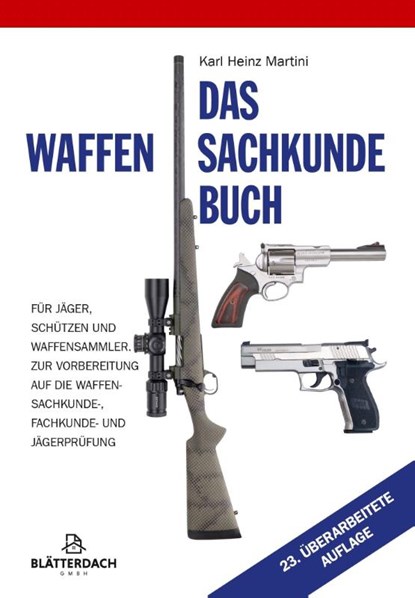 Das Waffensachkundebuch, Karl-Heinz Martini - Paperback - 9783946429647